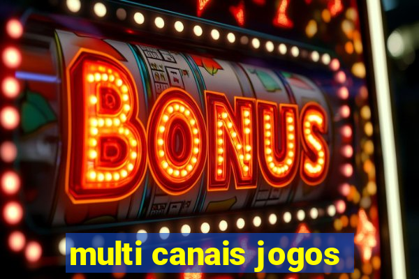 multi canais jogos